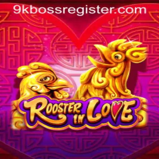 Exploring the Enchanting World of RoosterInLove and Its 9kboss Dynamic